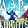 war the knights